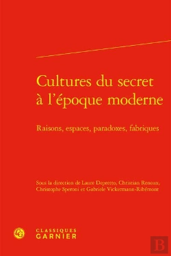 Bertrand.pt - Cultures Du Secret A L'Epoque Moderne - Raisons, Espaces, Paradoxes, Fabriques