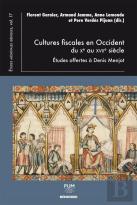 Cultures Fiscales En Occident Du Xe Au Xviie Siecle ; Études Offertes À Denis Menjot