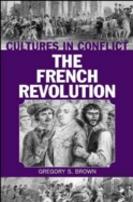 Cultures In Conflict--The French Revolution