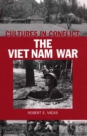 Cultures In Conflict--The Viet Nam War