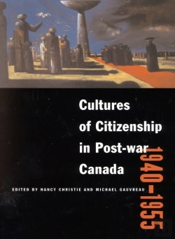 Bertrand.pt - Cultures Of Citizenship In Post-War Canada, 1940 - 1955