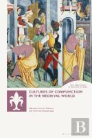 Cultures Of Compunction In The Medieval World