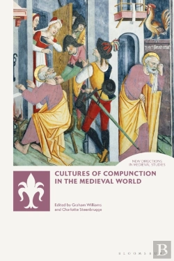 Bertrand.pt - Cultures Of Compunction In The Medieval World