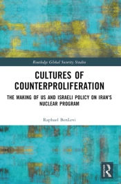 Cultures Of Counterproliferation