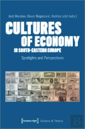 Cultures Of Economy In South-Eastern Europe