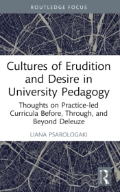 Cultures Of Erudition And Desire In University Pedagogy
