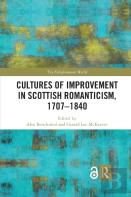 Cultures Of Improvement In Scottish Romanticism, 1707-1840