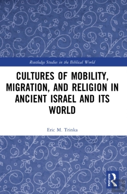 Bertrand.pt - Cultures Of Mobility, Migration, And Religion In Ancient Israel And Its World