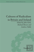 Cultures Of Radicalism In Britain And Ireland