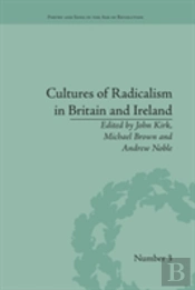 Cultures Of Radicalism In Britain And Ireland
