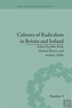 Bertrand.pt - Cultures Of Radicalism In Britain And Ireland