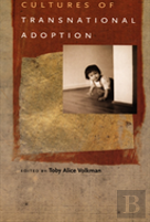 Cultures Of Transnational Adoption