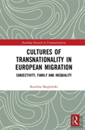 Cultures Of Transnationality In European Migration