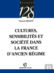 Cultures, Sensibilités Et Société Dans La France D'Ancien Régime