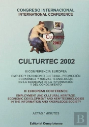 Culturtec 2002. Actas Terceras Jornadas Europeas. Empleo Y Patrimonio Cultural, Promoción Económica