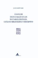 Cum Figuris. Texto E Imagen En Los Incunables Españoles. Catálogo Bibliográfico Y Descriptivo