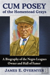 Cum Posey Of The Homestead Grays