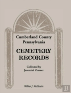 Bertrand.pt - Cumberland County, Pennsylvania Cemetery Records Collected By Jeremiah Zeamer