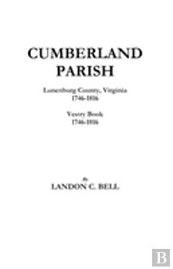 Bertrand.pt - Cumberland Parish, Lunenburg County, Virginia 1746-1816 (And) Vestry Book 1746-1816