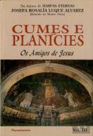 Cumes E Planícies Volume Iii Os Amigos De Jesus
