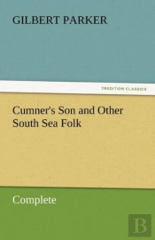 Cumner'S Son And Other South Sea Folk - Complete