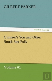 Cumner'S Son And Other South Sea Folk - Volume 01