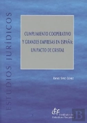 Cumplimiento Cooperativo Y Grandes Empresas En España: Un Pacto De Cristal