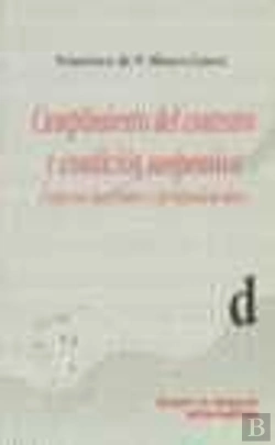 Bertrand.pt - Cumplimiento Del Contrato Y Condicion Suspensiva. Aspectos Doctrinales Y Jurisprudenciales