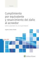 Cumplimiento Por Equivalente Y Resarcimiento Del Daño Al Acreedor