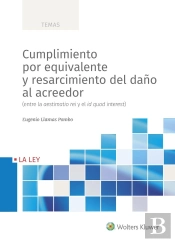 Cumplimiento Por Equivalente Y Resarcimiento Del Daño Al Acreedor