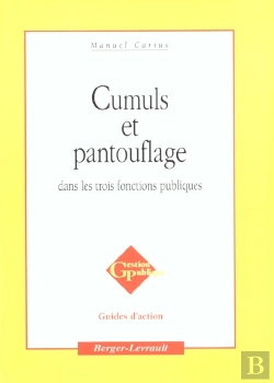 Bertrand.pt - Cumul Et Pantouflage Dans Les 3 Fonctions Publiques