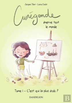Bertrand.pt - Cunégonde Énerve Tout Le Monde : C'Est Qui La Plus Écolo ?