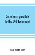 Cuneiform Parallels To The Old Testament