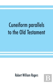 Cuneiform Parallels To The Old Testament