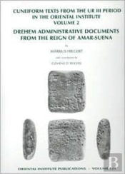 Cuneiform Texts From The Ur Iii Period In The Oriental Institute, Volume 2
