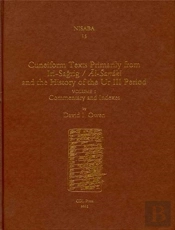 Cuneiform Texts Primarily From Iri-Sagrig/Al-Sarraki And The History Of The Ur Iii Period