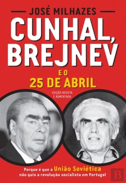 Bertrand.pt - Cunhal, Brejnev E O 25 De Abril