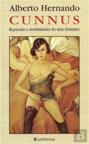 Cunnus Repressão e Insubmissões do Sexo Feminino