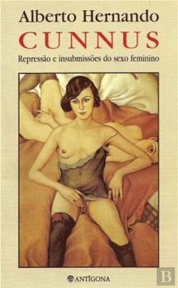 Bertrand.pt - Cunnus Repressão e Insubmissões do Sexo Feminino