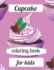 Cupcake Coloring Book For Kids