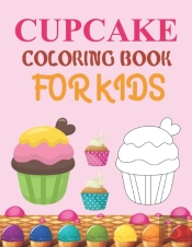 Cupcake Coloring Book For Kids