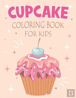 Bertrand.pt - Cupcake Coloring Book For Kids