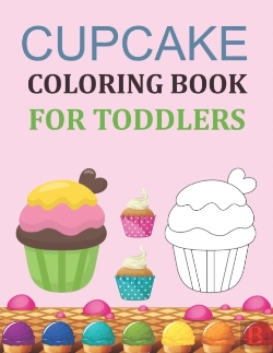 Bertrand.pt - Cupcake Coloring Book For Toddlers