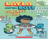 Cupcake Fix: A Branches Book (Layla And The Bots #3)