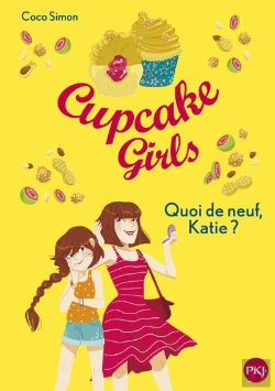 Bertrand.pt - Cupcake Girls - Tome 13 Quoi De Neuf, Katie ?