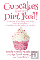 Cupcakes Are Not A Diet Food