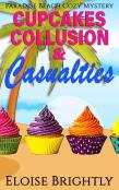 Cupcakes, Collusion, And Casualties