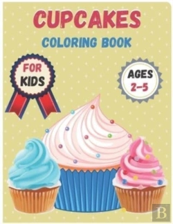 Bertrand.pt - Cupcakes Coloring Book For Kids Ages 2-5