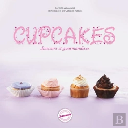 Bertrand.pt - Cupcakes ; Douceurs Et Gourmandises