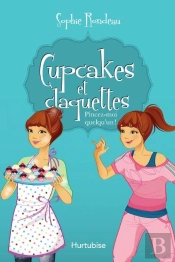 Cupcakes Et Claquettes V. 03 Pincez-Moi Quelqu'Un!